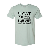 My Cat Is Not Spoiled T-Shirt