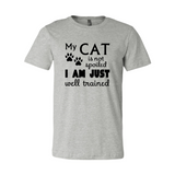 My Cat Is Not Spoiled T-Shirt